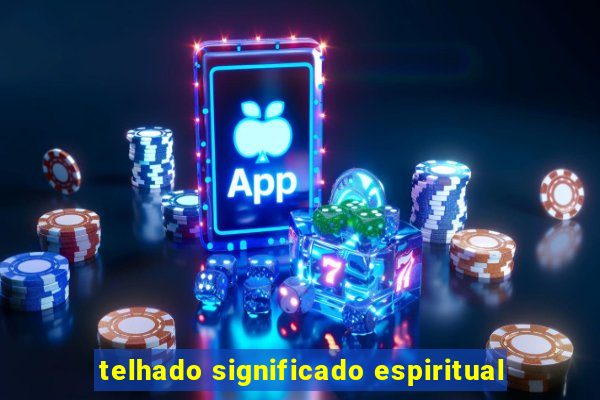 telhado significado espiritual